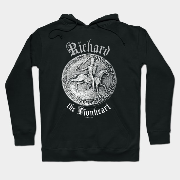 Richard the Lionheart-King-England-Crusader Hoodie by StabbedHeart